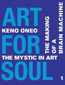 Paperback Art for Soul - Work Report 1: Die Herstellung einer Brain Machine [German] Book