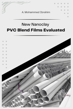 Paperback New Nanoclay PVC Blend Films Evaluated Book
