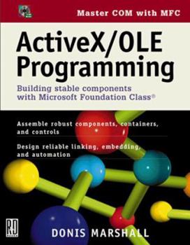 Paperback Active X/OLE Programming: Building Stable Components with Microsoft Foundation Class [With *] Book