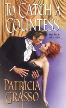 To Catch A Countess - Book #3 of the Douglas / Kazanovs /  Flambeau Sisters 