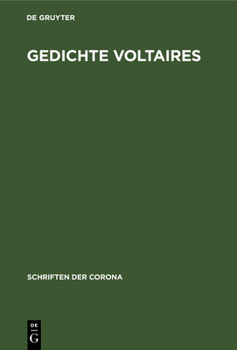 Hardcover Gedichte Voltaires: Schriften Der Corona X [German] Book