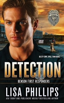 Detection - Book #4 of the Benson First Responders
