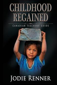 Paperback Childhood Regained: Canadian Teachers' Guide Book