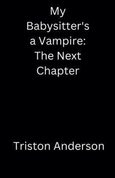 Paperback My Babysitter's a Vampire: The Next Chapter Book