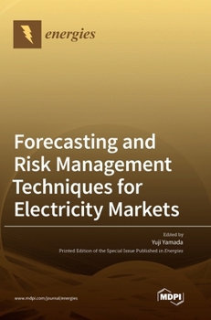 Hardcover Forecasting and Risk Management Techniques for Electricity Markets Book