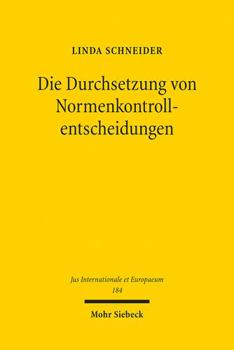 Paperback Die Durchsetzung Von Normenkontrollentscheidungen: Ein Grundmodell Judikativer Mechanismen Der Entscheidungsabsicherung [German] Book