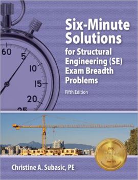 Paperback Six-Minute Solutions for Structural Engineering (SE) Exam Breadth Problems Book