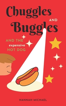 Chuggles and Buggles: And the expensive hot dog