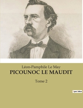 Paperback Picounoc Le Maudit: Les tourments de la jalousie et les intrigues d'un village [French] Book