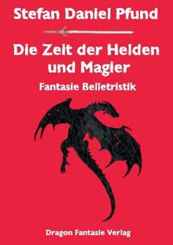 Paperback Die Zeit der Helden und Magier [German] Book