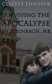 Paperback Surviving the Apocalypse in Steinbach, MB Book