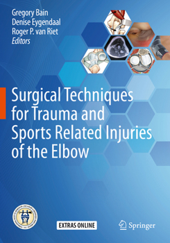 Paperback Surgical Techniques for Trauma and Sports Related Injuries of the Elbow Book