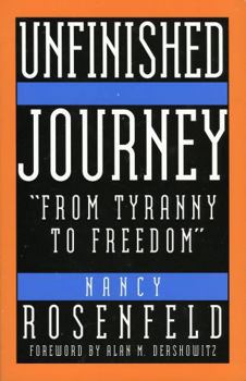 Paperback Unfinished Journey: From Tyranny to Freedom Book
