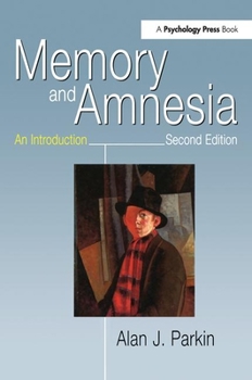 Paperback Memory and Amnesia: An Introduction Book