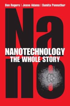 Hardcover Nanotechnology: The Whole Story Book