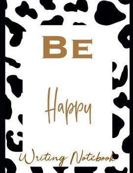 Paperback Be Happy Writing Notebook Book