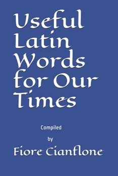 Useful Latin Words for Our Times