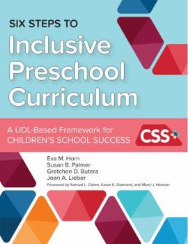 Paperback Six Steps to Inclusive Preschool Curriculum: A Udl-Based Framework for Children's School Success Book