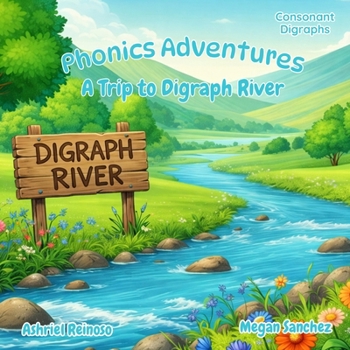Paperback Phonics Adventures: A Trip to Digraph River: Consonant Digraphs Book