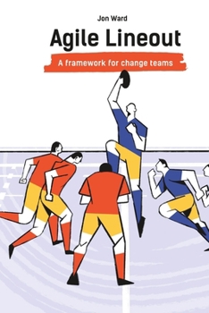 Paperback Agile Lineout: A Framework for change teams Book