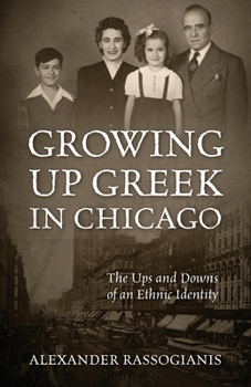Growing Up Greek in Chicago: The Ups and Down of an Ethnic Identity