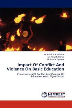 Paperback Impact of Conflict and Violence on Basic Education Book