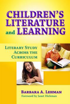 Paperback Children's Literature and Learning: Literacy Study Across the Curriculum Book