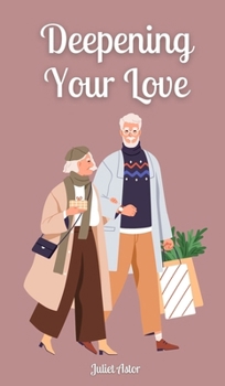 Hardcover Deepening Your Love Book