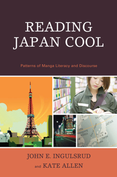 Paperback Reading Japan Cool: Patterns of Manga Literacy and Discourse Book