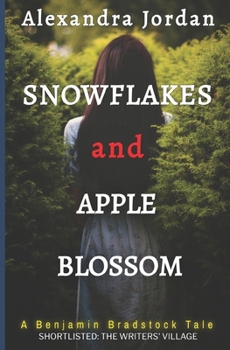 Paperback Snowflakes and Apple Blossom: A Benjamin Bradstock Tale Book