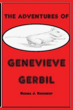 Paperback The Adventures of Genevieve Gerbil Book