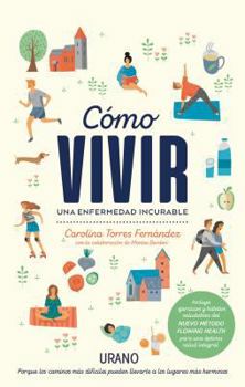 Paperback Como Vivir Una Enfermedad Incurable [Spanish] Book