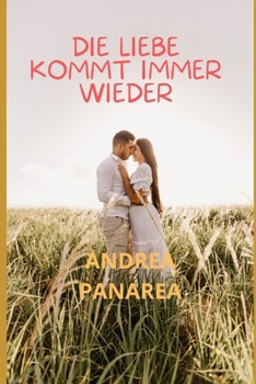 Paperback Die Liebe Kommt Immer Wieder [German] Book
