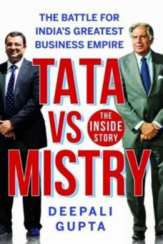 Hardcover TATA vs MISTRY : The Battle for Indias Greatest Business Empire Book