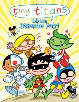 Tiny Titans and the Science Fair - Book  of the Tiny Titans