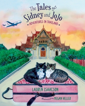 Paperback The Tales of Sidney and JoJo: Adventures in Thailand Book