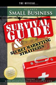 Paperback Atlanta Small Business Survival Guide and Secret Marketing Strategies Book