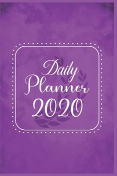 Paperback Daily Planner 2020: 366 Days Daily Planner 2020 - Schedule Each Appointment and Stay Organized in 2020! Book