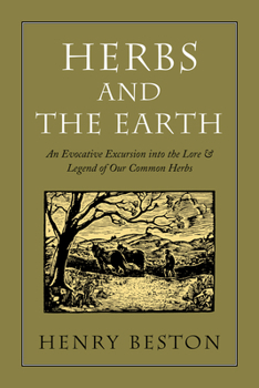 Paperback Herbs and the Earth: An Evocative Excursion Into the Lore & Legend of Our Common Herbs Book