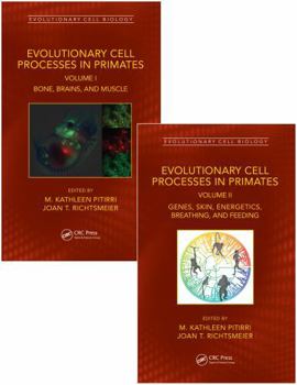 Misc. Evolutionary Cell Processes in Primates: Two Volume Set Book