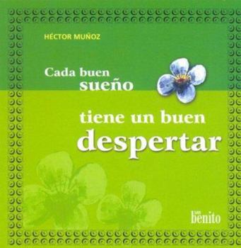 Paperback Cada Buen Sueo Tiene Un Buen Despertar (Spanish Edition) [Spanish] Book