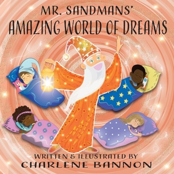 Paperback Mr. Sandmans' Amazing World of Dreams Book