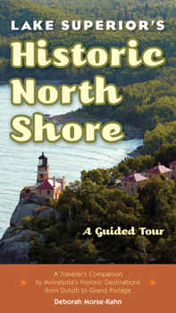 Paperback Lake Superior's Historic North Shore: A Guided Tour Book