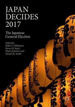 Paperback Japan Decides 2017: The Japanese General Election Book