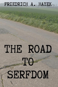 The Road to Serfdom