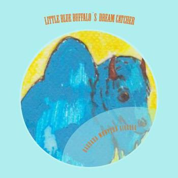 Paperback Little Blue Buffalo´ s Dream Catcher Book