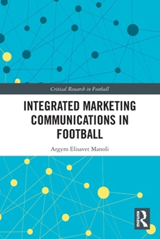 Integrated Marketing Communications in Football
