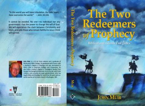 Paperback The Two Redeemers of Prophecy: Biblical and Islamic End Times Book