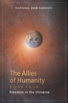 Paperback The Allies of Humanity Book Four: Freedom in the Universe Book