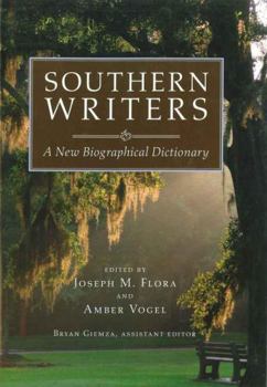 Southern Writers: A New Biographical Dictionary (Southern Literary Studies) - Book  of the Jules and Frances Landry Award